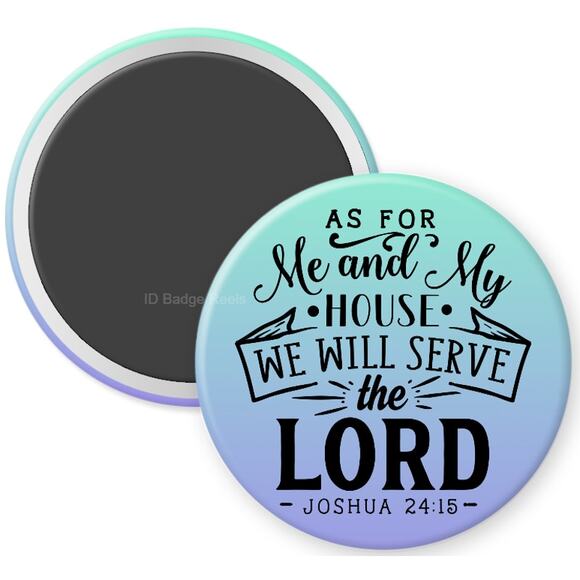 As For Me And My House Joshua 24:15 2.25" Home Kitchen Locker Magnet * 3/$12 - Picture 1 of 3